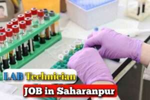 Lab Technician Job in Saharanpur 2023